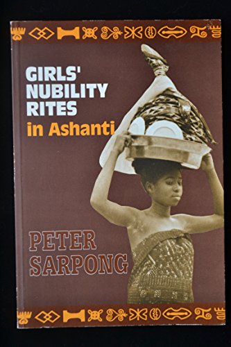 Stock image for Girl's Nubility Rites in Ashanti for sale by ThriftBooks-Atlanta