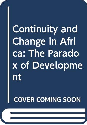 Beispielbild fr Continuity and Change in Africa: The Paradox of Development zum Verkauf von Schueling Buchkurier