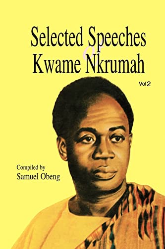 Stock image for Selected Speeches of Kwame Nkrumah. Volume 2 for sale by Ria Christie Collections