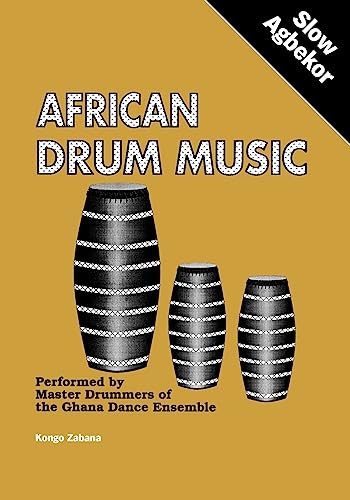 Stock image for African Drum Music - Slow Agbekor for sale by dsmbooks