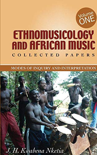 Stock image for Ethnomusicology and African Music v 1 Ethnomusicology and African Music Modes of Inquiry and Interpretation for sale by PBShop.store US
