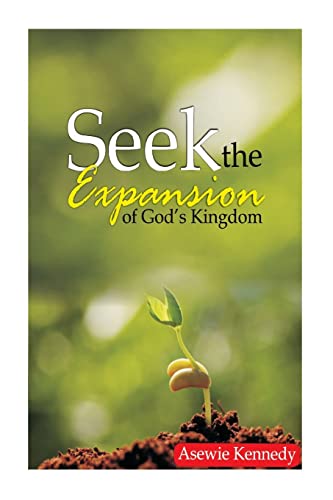 Stock image for Seek The Expansion of God's Kingdom for sale by Lucky's Textbooks