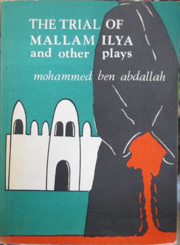 9789964970765: The trial of Mallam Ilya and other plays