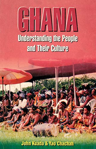 Beispielbild fr Ghana : Understanding the People and Their Culture zum Verkauf von Better World Books