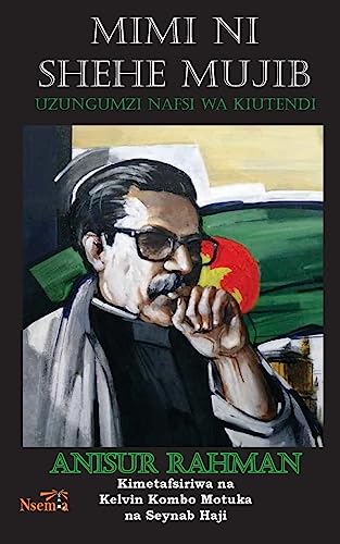 Beispielbild fr Mimi ni Shehe Mujib: Uzungumzi Nafsi wa Kiutendi (English and Kikuyu Edition) [Soft Cover ] zum Verkauf von booksXpress