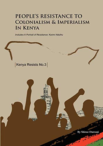 Beispielbild fr People's Resistance to Colonialism and Imperialism in Kenya zum Verkauf von Ria Christie Collections