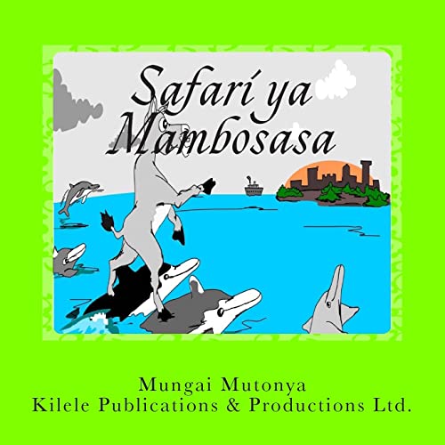 9789966151629: Safari ya Mambosasa (Swahili Edition)