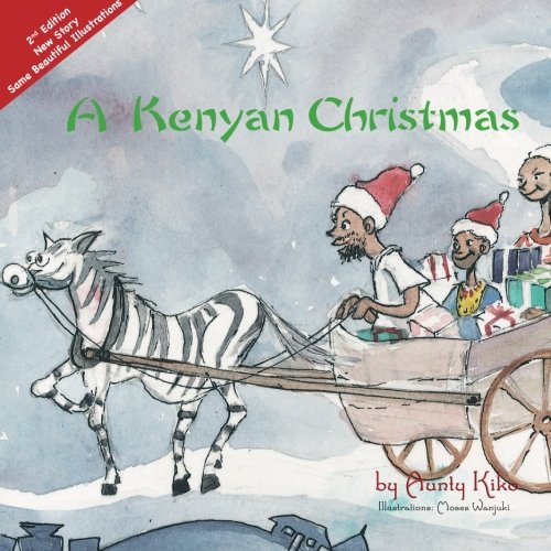 

A Kenyan Christmas: 2nd Edition (Akinyi and Friends)