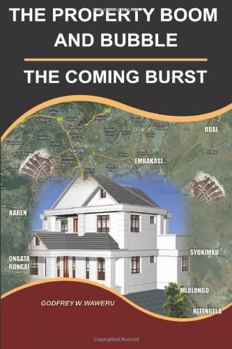 9789966211705: The Property Boom And Bubble; The Coming Burst