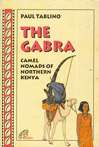 9789966214386: Gabra: Camel Nomads of Northern Kenya