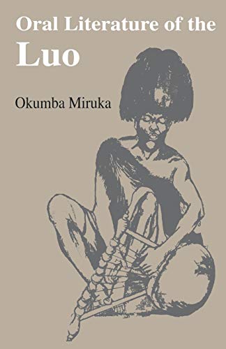 9789966250865: Oral Literature of the Luo