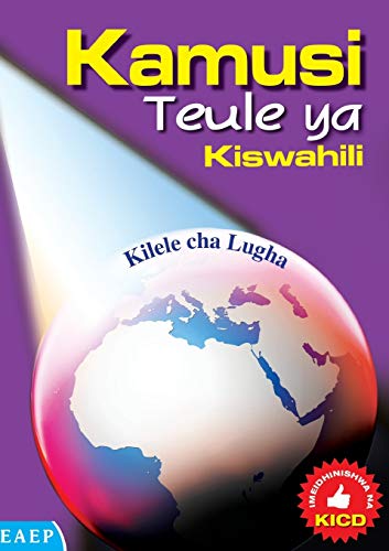 9789966259363: Kamusi Teule ya Kiswahili. Kilele cha Lugha (Swahili Edition)