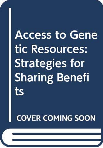 Imagen de archivo de Access to genetic resources: Strategies for sharing benefits (ACTS environmental policy series) a la venta por Phatpocket Limited