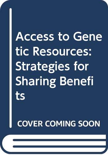 9789966410962: Access to Genetic Resources: Strategies for Sharing Benefits