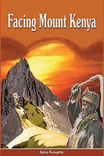 Beispielbild fr Facing Mount Kenya. The Traditional Life of the Gikuyu zum Verkauf von medimops