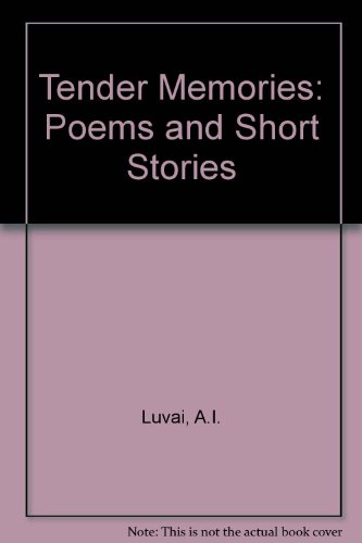 Beispielbild fr Tender Memories: Poems and Short Stories zum Verkauf von Anybook.com