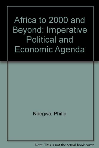 Beispielbild fr Africa to 2000 and Beyond: Imperative Political and Economic Agenda zum Verkauf von Buchpark