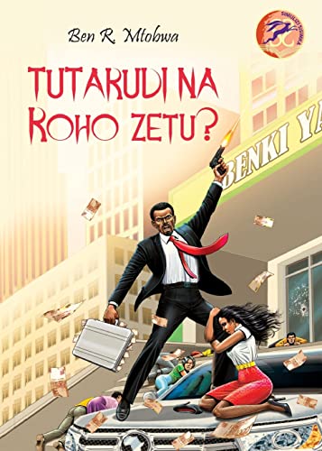 Stock image for Tutarudi na Roho Zetu? for sale by Chiron Media