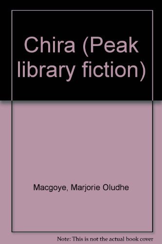 Imagen de archivo de Chira (Peak library fiction) a la venta por Penn and Ink Used and Rare Books