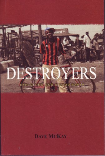 Imagen de archivo de Destroyers; Exploiting God's Good Earth a la venta por WorldofBooks