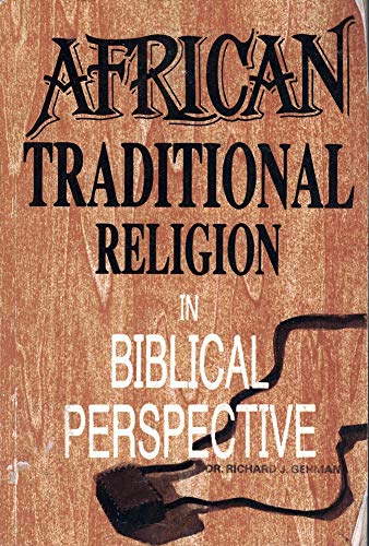 Beispielbild fr African traditional religion in biblical perspective zum Verkauf von Better World Books