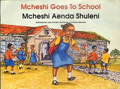 Beispielbild fr McHeshi Goes to School/McHeshi Aenda Shuleni (McHeshi, No 4) (English and Swahili Edition) zum Verkauf von SecondSale