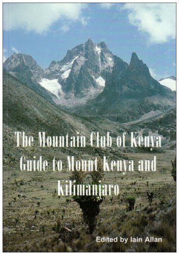 Guide to Mount Kenya and Kilimanjaro