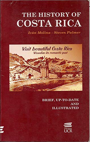 The History of Costa Rica: Second Edition Revised (9789968460231) by Ivan Molina; Steven Palmer