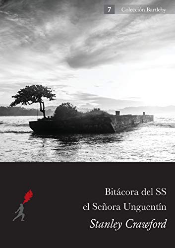 Imagen de archivo de Bitacora del S.S. El Senora Unguentin (Spanish Edition) a la venta por Hawking Books