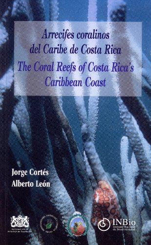 Imagen de archivo de Arrecifes coralinos del Caribe de Costa Rica / The Coral Reefs of Costa Rica's Caribbean Coast a la venta por Masalai Press