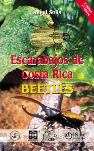 9789968702669: Escarabajos de Costa Rica Beetles: Las Familias y Subfamilias Ms Comunes / The Most Common Families and Subfamilies