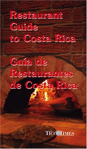 Stock image for Restaurant Guide to Costa Rica/Guia de Restaurantes de Costa Rica (Spanish and English Edition) for sale by More Than Words