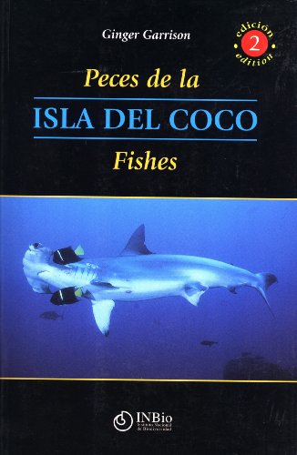 Stock image for Peces de la Isla del Coco / Isla del Coco Fishes for sale by SecondSale