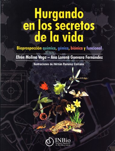Imagen de archivo de Hurgando en los Secretos de la Vida: Bioprespeccin, Qumica, Gnica, Binica y Funcional a la venta por Masalai Press