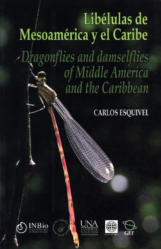 Imagen de archivo de Lib lulas de Mesoam rica y el Caribe / Dragonflies and Damselflies of Middle America and the Caribbean a la venta por HPB-Red