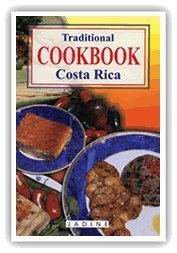 Beispielbild fr Traditional Costa Rica Cookbook: Quik and Easy Recipes zum Verkauf von SecondSale