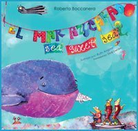 9789968960335: Sea Sweet Sea/ El Mar Azucarado (Coleccion infantil bilingue basada en historias del tropico)