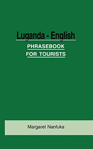 Stock image for Luganda-English Phrase Book for Tourists for sale by ThriftBooks-Atlanta