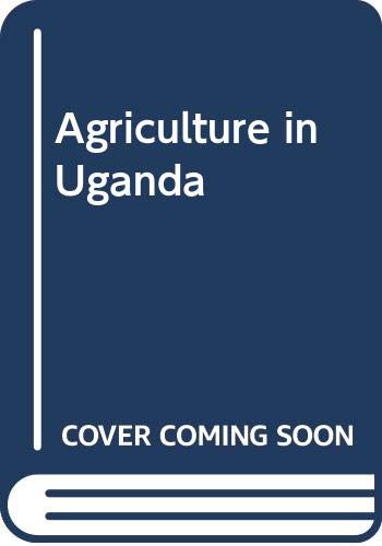 Stock image for Agriculture in Uganda for sale by Academybookshop