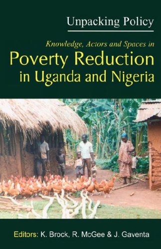 Beispielbild fr Unpacking Policy: Knowledge,Actors and Spaces in Poverty Reduction in Uganda and Nigeria zum Verkauf von Reuseabook