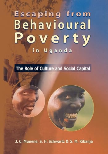 Stock image for Escaping from Behavioural Poverty in Uganda. the Role of Culture and Social Capital for sale by WorldofBooks