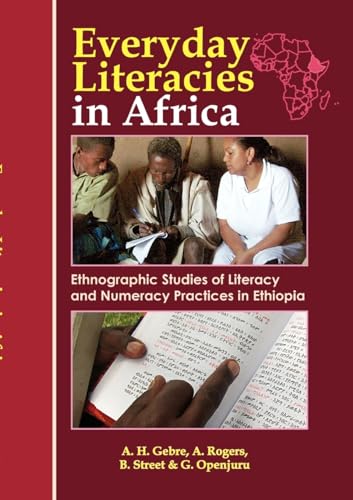 Imagen de archivo de Everyday Literacies in Africa. Ethnographic Studies of Literacy and Numeracy Practices in Ethiopia a la venta por AwesomeBooks