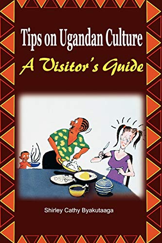9789970637034: Tips on Ugandan Culture. a Visitor's Guide