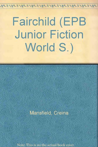 Beispielbild fr Fairchild (EPB Junior Fiction World S.) zum Verkauf von medimops