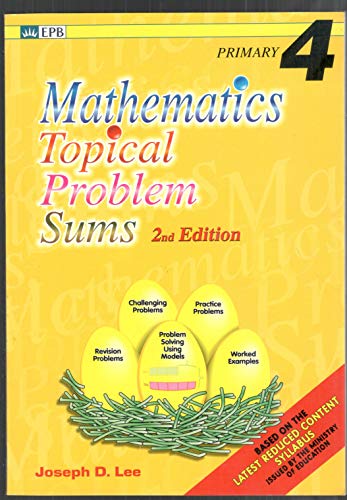 Stock image for Mathematics Topical Problem Sums 2nd Edition Primary 4 for sale by Irish Booksellers