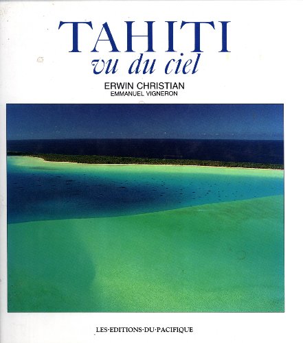 9789971400026: Tahiti: Vu Du Ciel