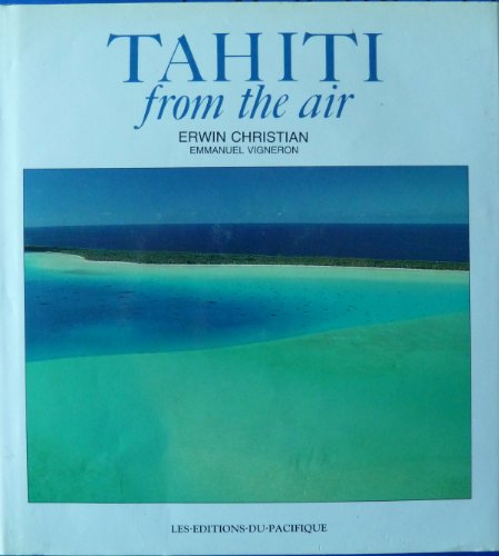 Stock image for Tahiti From the Air for sale by Jenson Books Inc