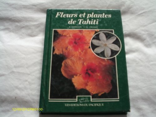 Beispielbild fr Fleurs Et Plantes De Tahiti zum Verkauf von medimops