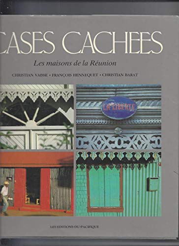 9789971401290: Cases Cachees: Les Maisons De La Reunion