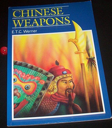 Imagen de archivo de Chinese Weapons a la venta por Book Bear